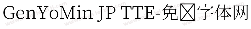 GenYoMin JP TTE字体转换